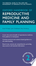 Oxford handbook of reproductive medicine and family planning / Enda McVeigh, John Guillebaud, and Roy Homburg.