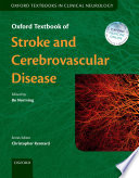 Oxford textbook of stroke and cerebrovascular disease / edited by Bo Norrving, Professor in Neurology, Department of Clinical Sciences, Section of Neurology, Lund University, Lund, Sweden.