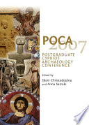 POCA 2007 : Postgraduate Cypriot Archaeology Conference /