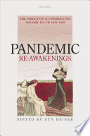 Pandemic re-awakenings : the forgotten and unforgotten 'Spanish' flu of 1918-1919 /