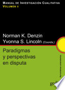 Paradigmas y perspectivas en disputa. manual de investigacion cualitativa /
