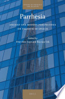 Parrhesia : ancient and modern perspectives on freedom of speech /