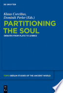 Partitioning the soul : debates from Plato to Leibniz /