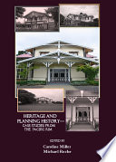 Past matters heritage and planning history : case studies from the Pacific Rim / edited by Caroline Miller and Michael Roche.