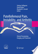 Patellofemoral pain, instability, and arthritis : clinical presentation, imaging, and treatment /