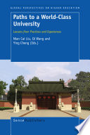 Paths to a world-class university : lessons from practices and experiences /