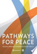 Pathways for peace : inclusive approaches to preventing violent conflict / World Bank Group.
