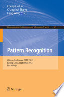 Pattern recognition : Chinese Conference, CCPR 2012, Beijing, China, September 24-26, 2012. Proceedings /