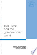 Paul, Luke and the Graeco-Roman world : essays in honour of Alexander J.M. Wedderburn /