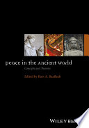 Peace in the ancient world : concepts and theories / edited by Kurt A. Raaflaub.