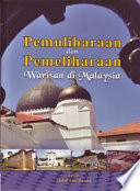 Pemuliharaan dan pemeliharaan warisan di Malaysia /
