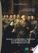 Pensar en la Edad Media cristiana : San Buenaventura de Bagnoregio (1217-1274) /