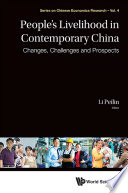 People's livelihood in contemporary China : changes, challenges and prospects / editor, Li Peilin, Chinese Academy of Social Sciences, China.