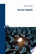 Perché Nobel? / a cura di Marco Abate.