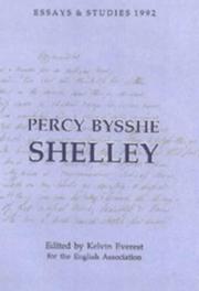 Percy Bysshe Shelley : bicentenary essays / edited by Kelvin Everest for the English Association.