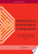 Periferias, fronteras y dialogos : una lectura antropologica de los retos de la sociedad actual /