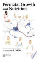 Perinatal growth and nutrition /