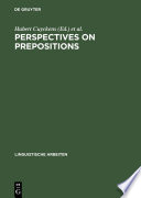 Perspectives on prepositions / edited by Hubert Cuyckens and Günter Radden.