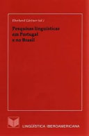 Pesquisas linguisticas em Portugal e no Brasil /