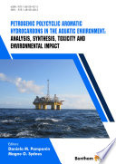 Petrogenic polycyclic aromatic hydrocarbons in the aquatic environment : analysis, synthesis, toxicity and environmental impact /