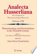 Phenomenology and existentialism in the twentieth century.