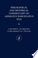 Philological and historical commentary on Ammianus Marcellinus XXX / by J. den Boeft [and three others].