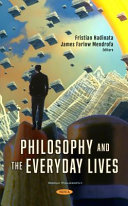 Philosophy and the everyday lives /