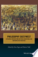 Philosophy east/west : exploring intersections between educational and contemplative practices / edited by Oren Ergas and Sharon Todd.