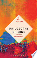 Philosophy of mind : the key thinkers /