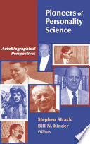 Pioneers of personality science : autobiographical perspectives /