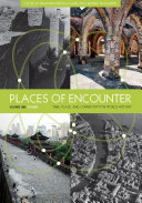 Places of encounter : time, place, and connectivity in world history. Volume 1 /