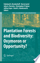 Plantation forests and biodiversity : oxymoron or opportunity? /