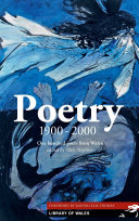 Poetry 1900-2000 / editor Meic Stephens ; [foreword by Dafydd Elis-Thomas].