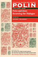 Poles and Jews : renewing the dialogue /