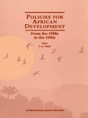 Policies for African development : from the 1980s to the 1990s /