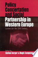 Policy concertation and social partnership in Western Europe : lessons for the 21st century /