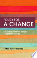 Policy for a change : local labour market analysis and gender equality /