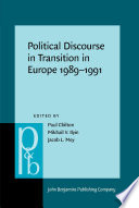 Political discourse in transition in Europe, 1989-1991 /