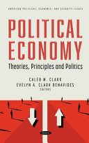 Political economy : theories, principles and politics /