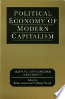 Political economy of modern capitalism : mapping convergence and diversity /