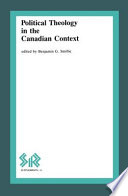 Political theology in the Canadian context /