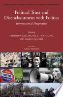 Political trust and disenchantment with politics : international perspectives /