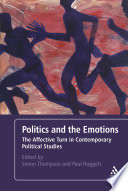 Politics and the emotions : the affective turn in contemporary political studies /