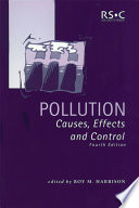 Pollution causes, effects, and control /