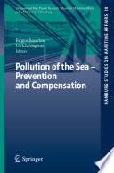 Pollution of the sea : prevention and compensation / Jürgen Basedow, Ulrich Magnus (editors).
