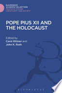 Pope Pius XII and the Holocaust /