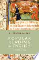 Popular reading in English c. 1400-1600 / Elisabeth Salter.