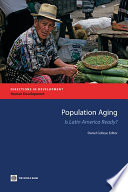 Population aging is Latin America ready? / edited by Daniel Cotlear.