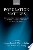 Population matters : demographic change, economic growth, and poverty in the developing world /