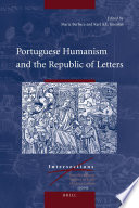 Portuguese humanism and the republic of letters edited by Maria Berbara and Karl A.E. Enenkel.